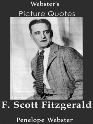 cover image of Webster's F. Scott Fitzgerald Picture Quotes